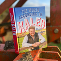 The World According to Kaleb - Hardback, signed Copy